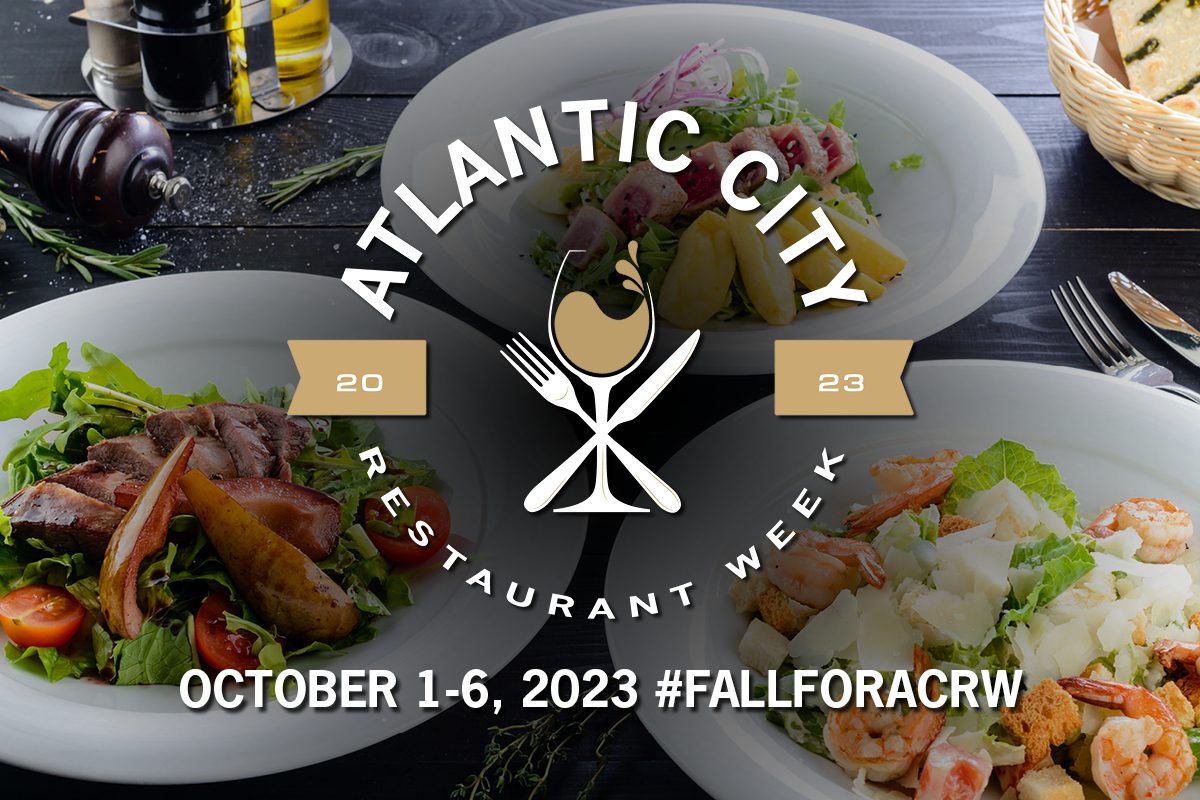 Atlantic City Restaurant Week Returns With Really Delicious Dining